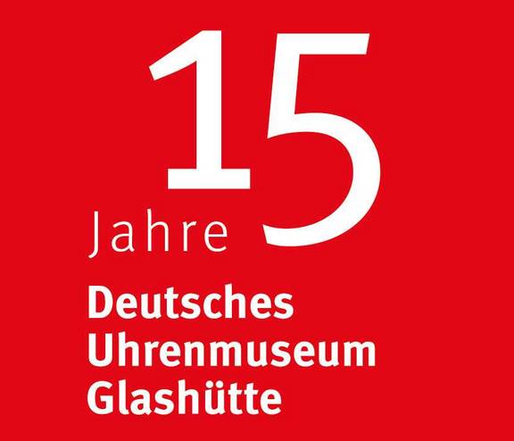 In diesem Jahr feiert das Deutsche Uhrenmuseum Glashütte seinen 15. Geburtstag.